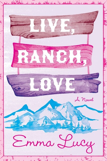 Live, Ranch, Love by Emma Lucy