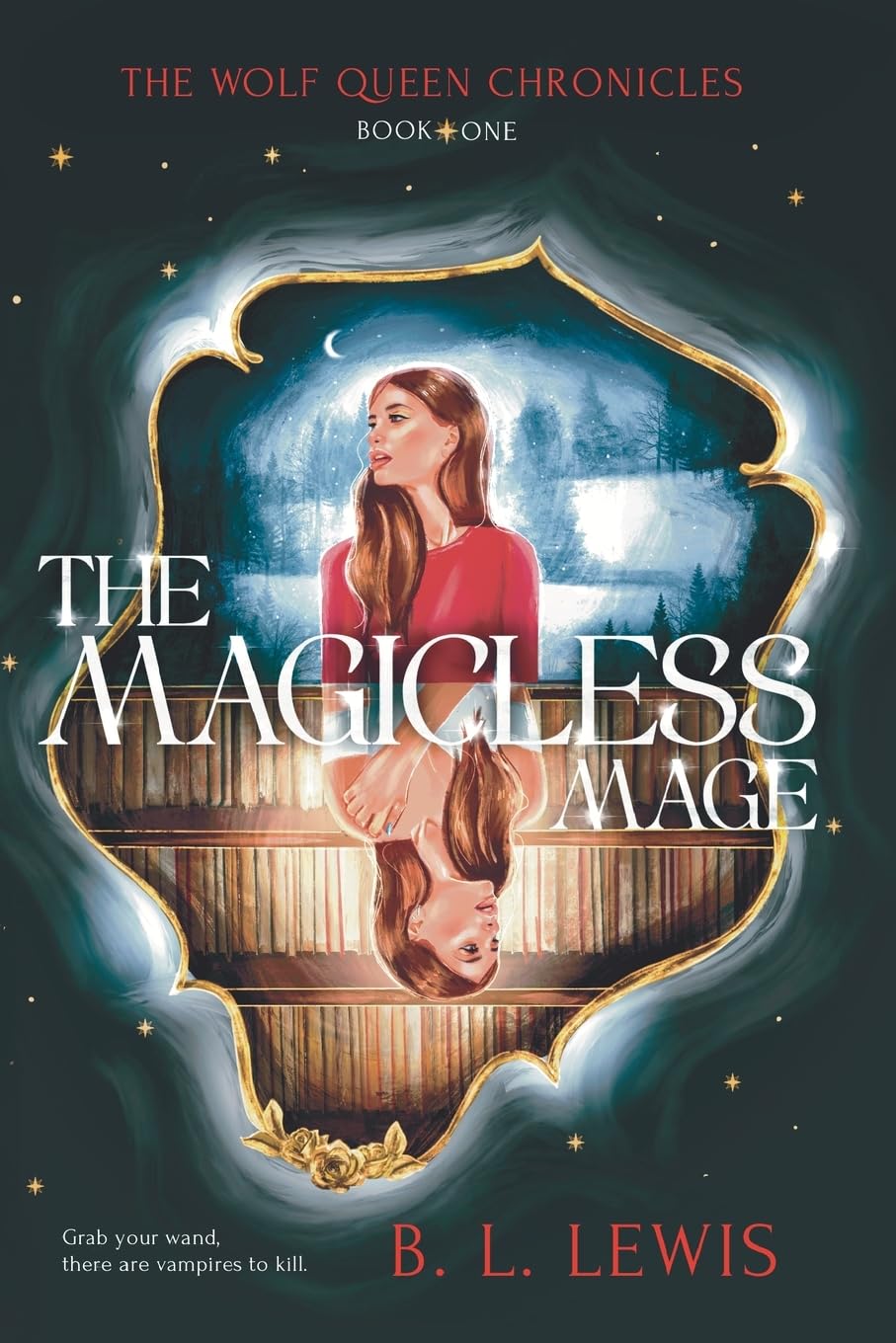 The Magicless Mage (The Wolf Queen Chronicles, 1) by B.L. Lewis