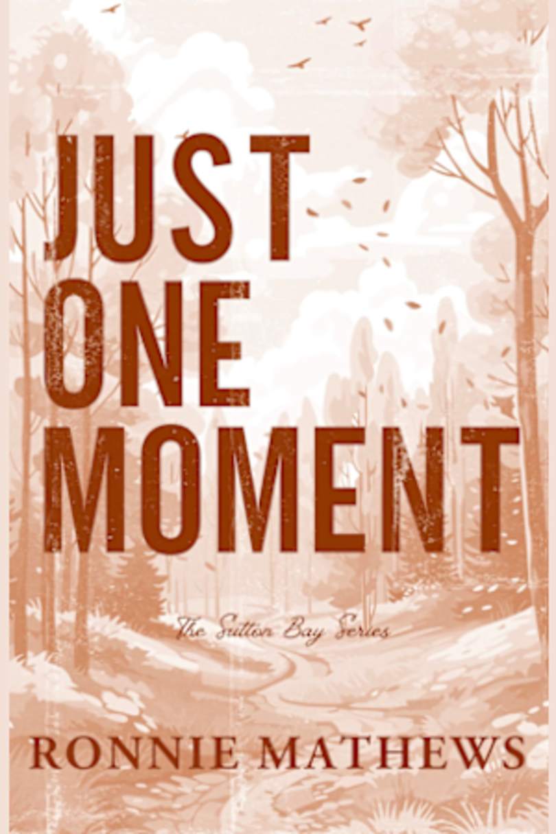 Just One Moment by Ronnie Mathews