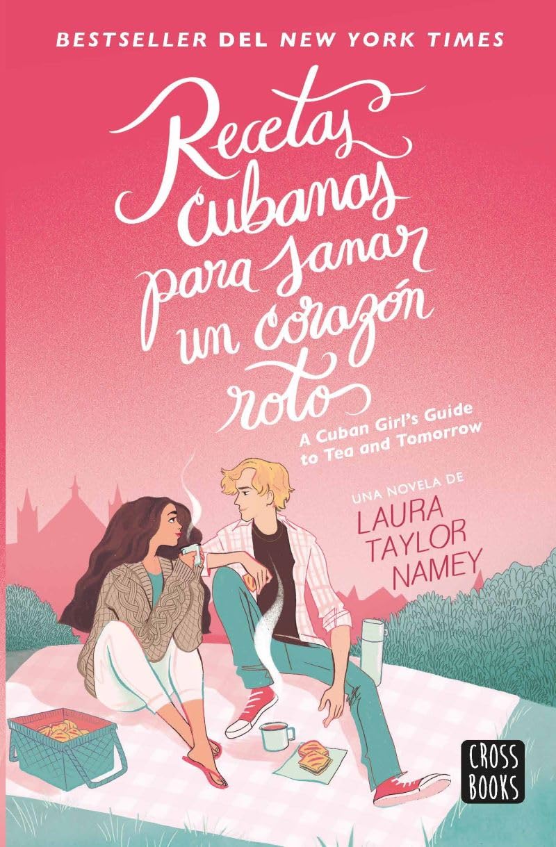 Recetas cubanas para sanar un corazón roto (Spanish Edition) Laura Taylor Namey