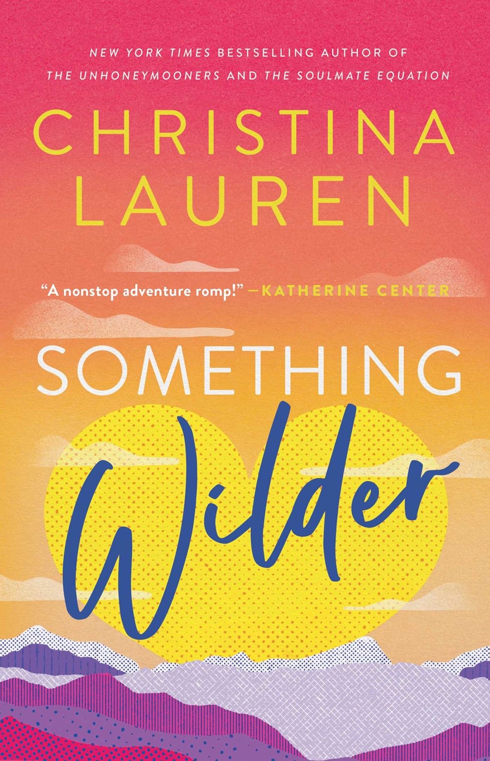 Something Wilder By Christina Lauren