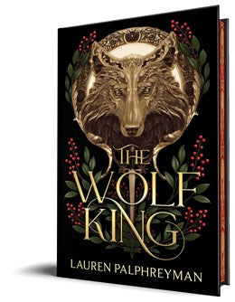 The Wolf King (Deluxe Edition) by Laura Palphreyman