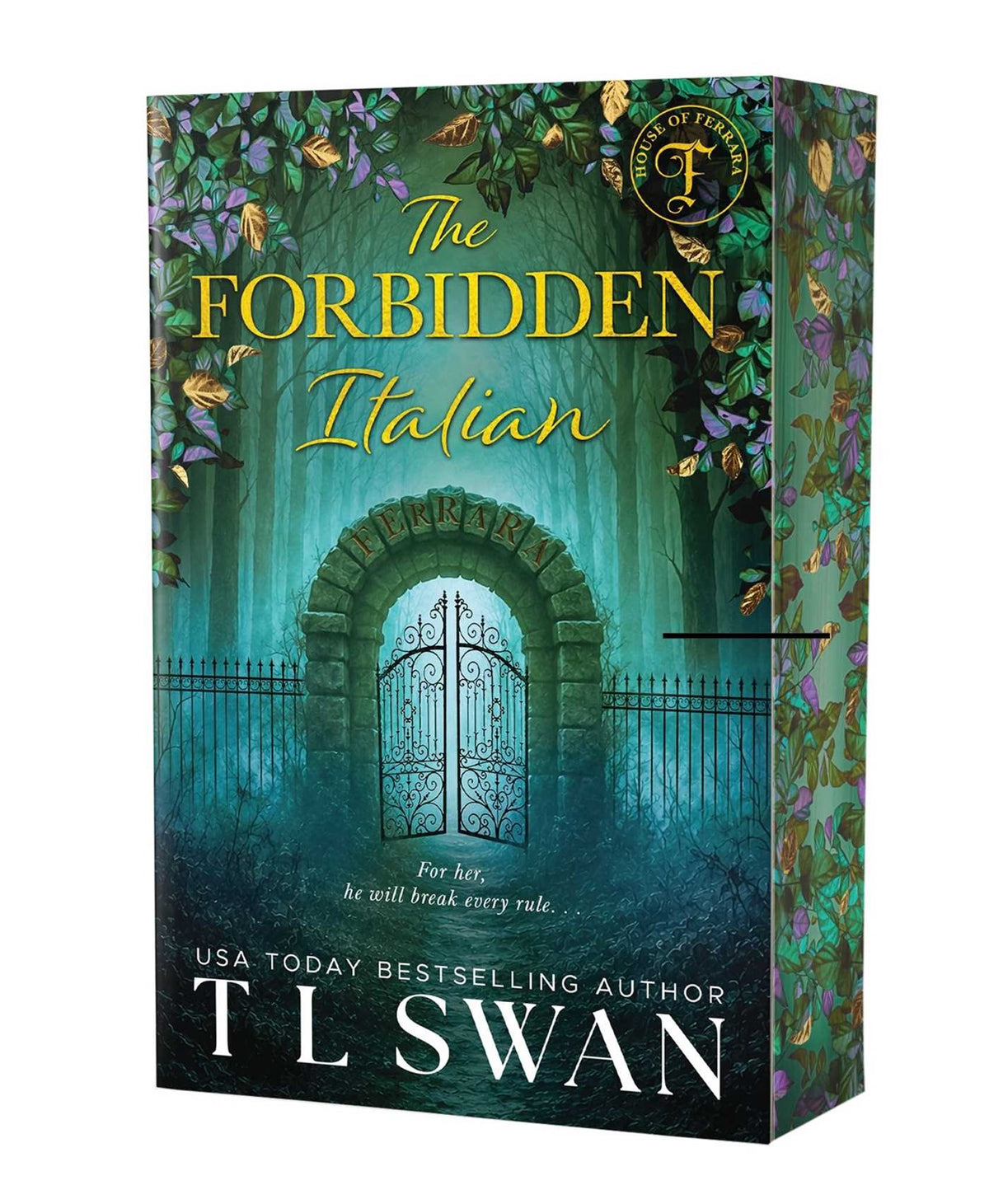 The Forbidden Italian by T L Swan (House of Ferrara)