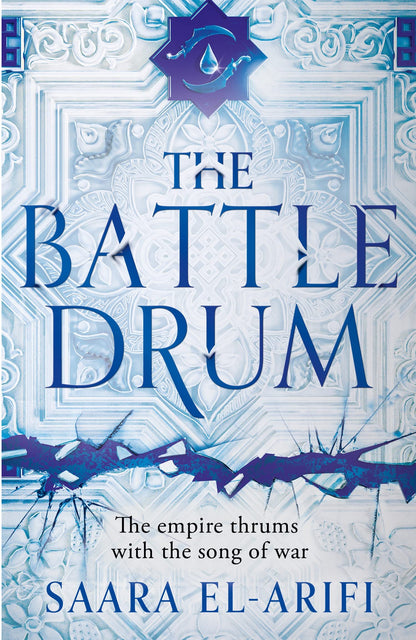 The Battle Drum (The Ending Fire #2) by Saara El-Arifi