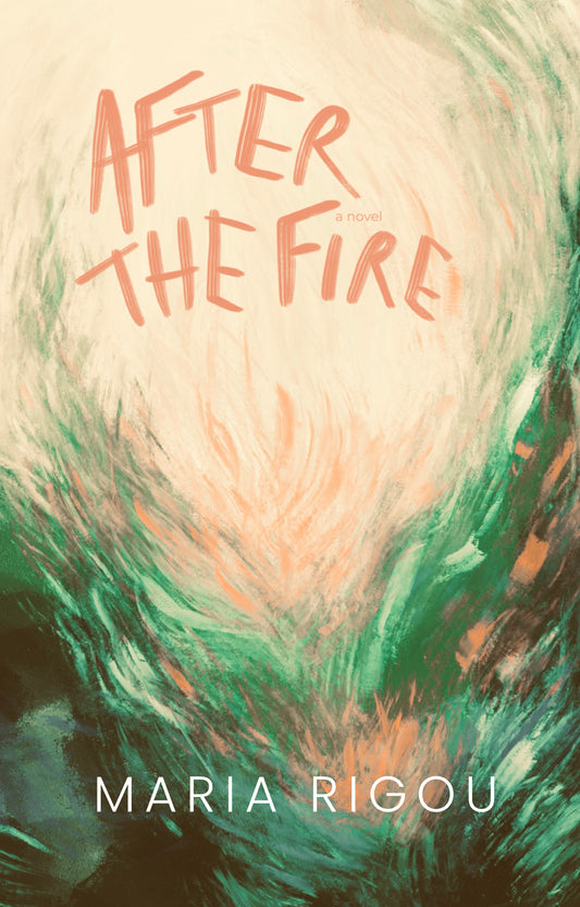 After the Fire by (Tres Fuego #1) Maria Rigou