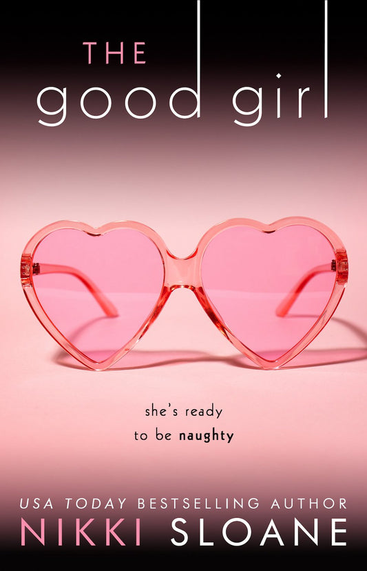 The Good Girl (Nashville Neighborhood, #5) by Nikki Sloane