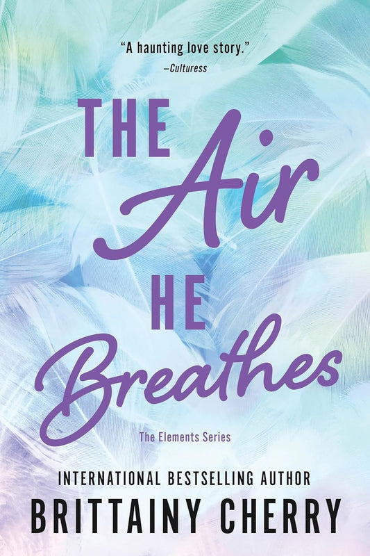 The Air He Breathes by Brittainy Cherry (signed)