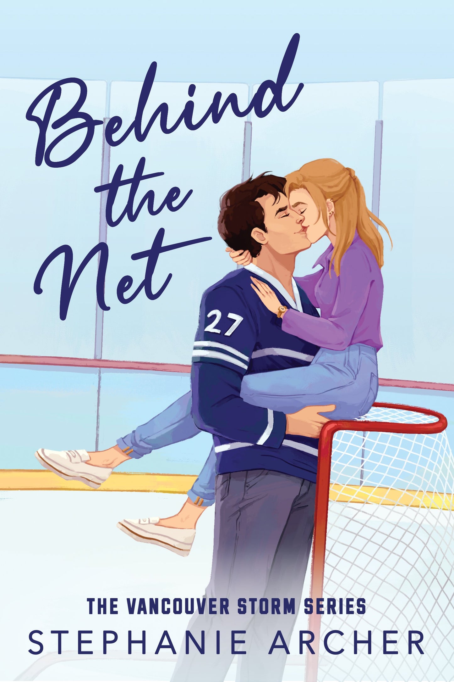 Behind the Net (Vancouver Storm, #1) by Stephanie Archer