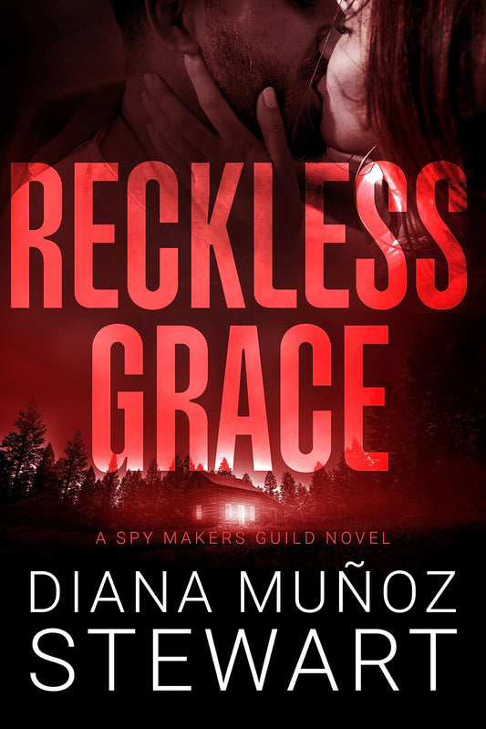 Reckless Grace by Diana Muñoz Stewart (signed)