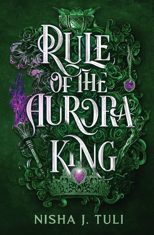 Rule of the Aurora King by Nisha J. Tuli