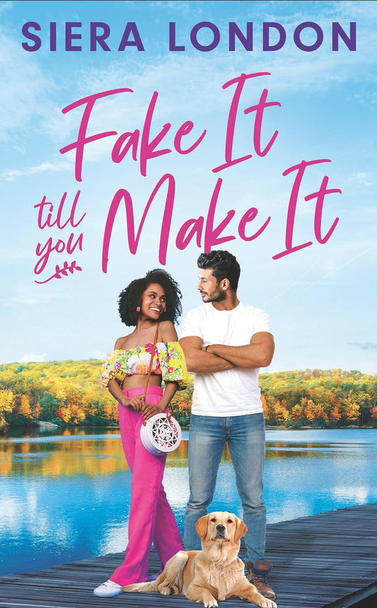 Fake It Till You Make it by Siera London