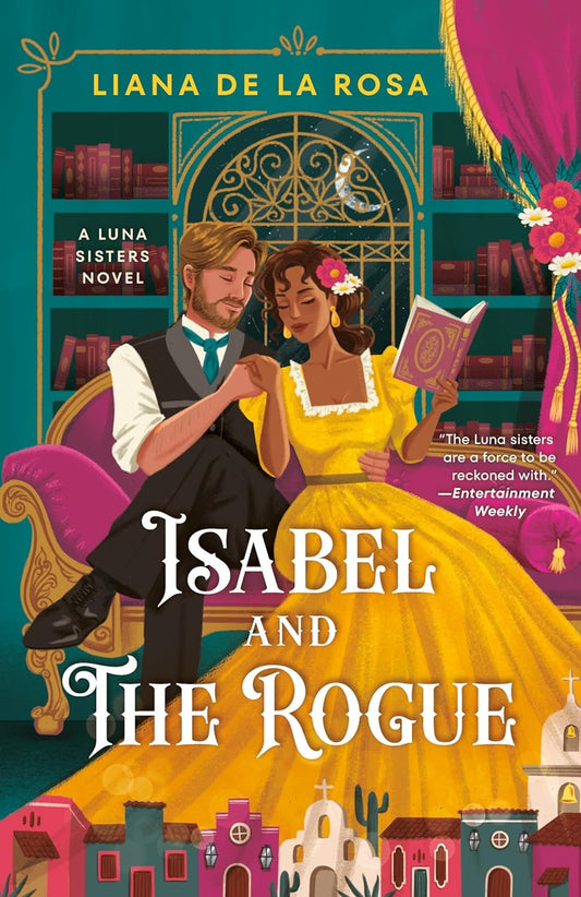 Isabel and the Rogue (The Luna Sisters, #2) by Liana De la Rosa