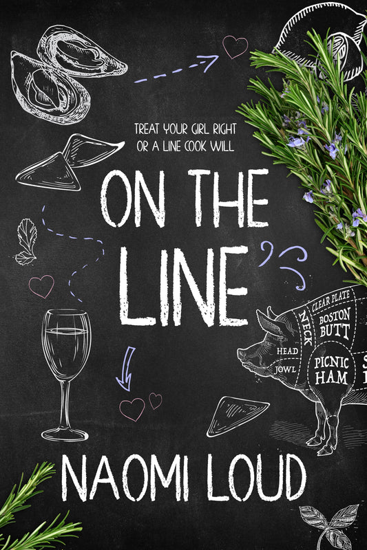 On the Line (A Line Cook Romance) by Naomi Loud