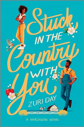 Stuck in the Country with You: A Spicy Small town Western Romance by Zuri Day