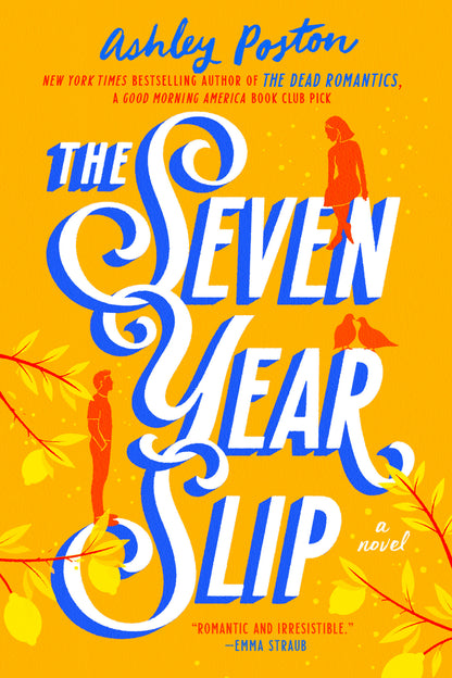 The Seven Year Slip by Ashley Poston (UK Edition)