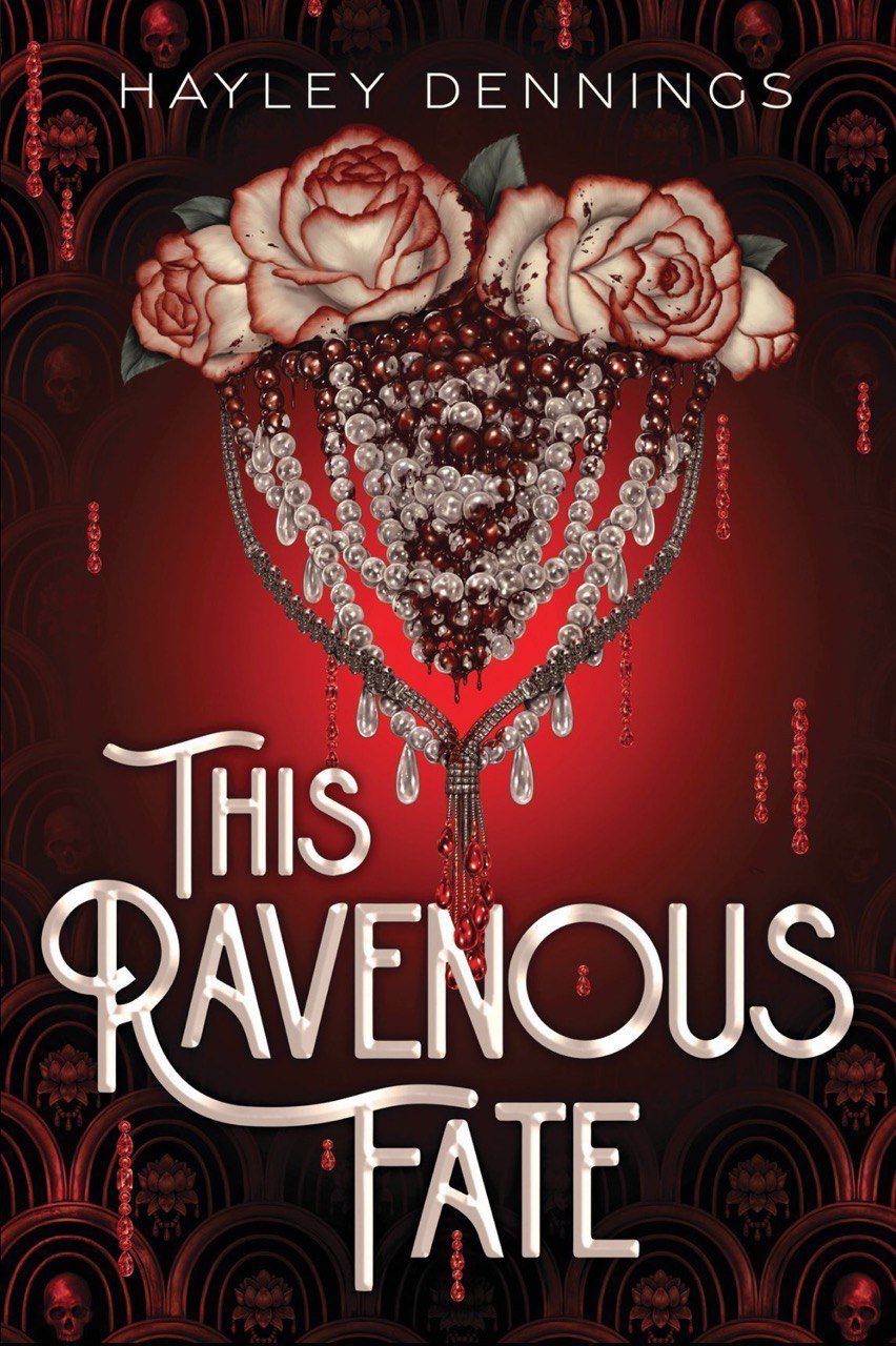 This Ravenous Fate (This Ravenous Fate, #1) by Hayley Dennings