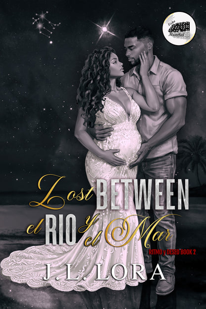 Lost Between El Rio Y El Mar by J.L. Lora (Pre-Order Campaign)