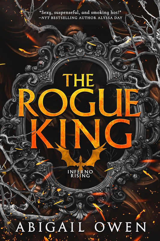 The Rogue King (Infero Rising, #1) by Abigail Owen