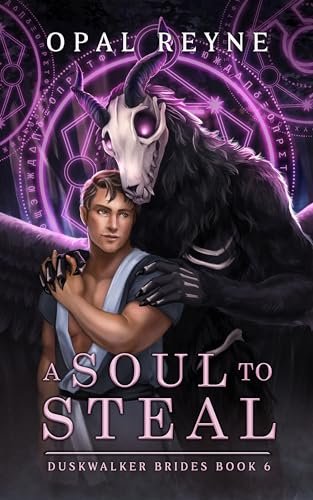 A Soul to Steal (Duskwalker Brides, #6) by Opal Reyna