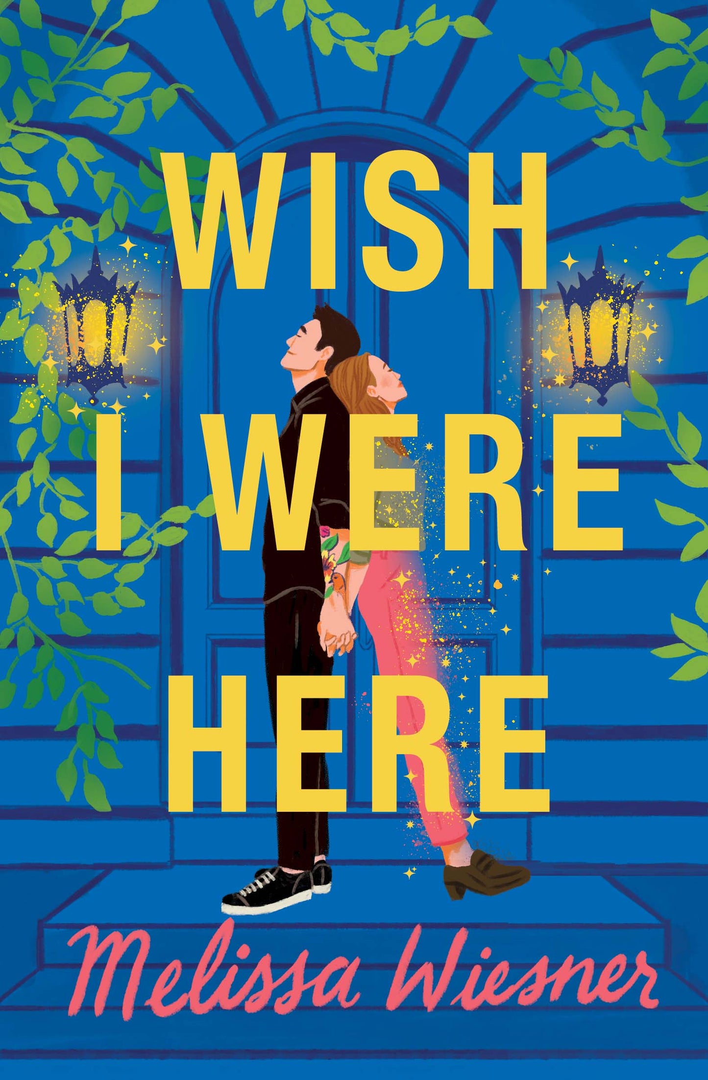 Wish I were here by Melissa Wiesner