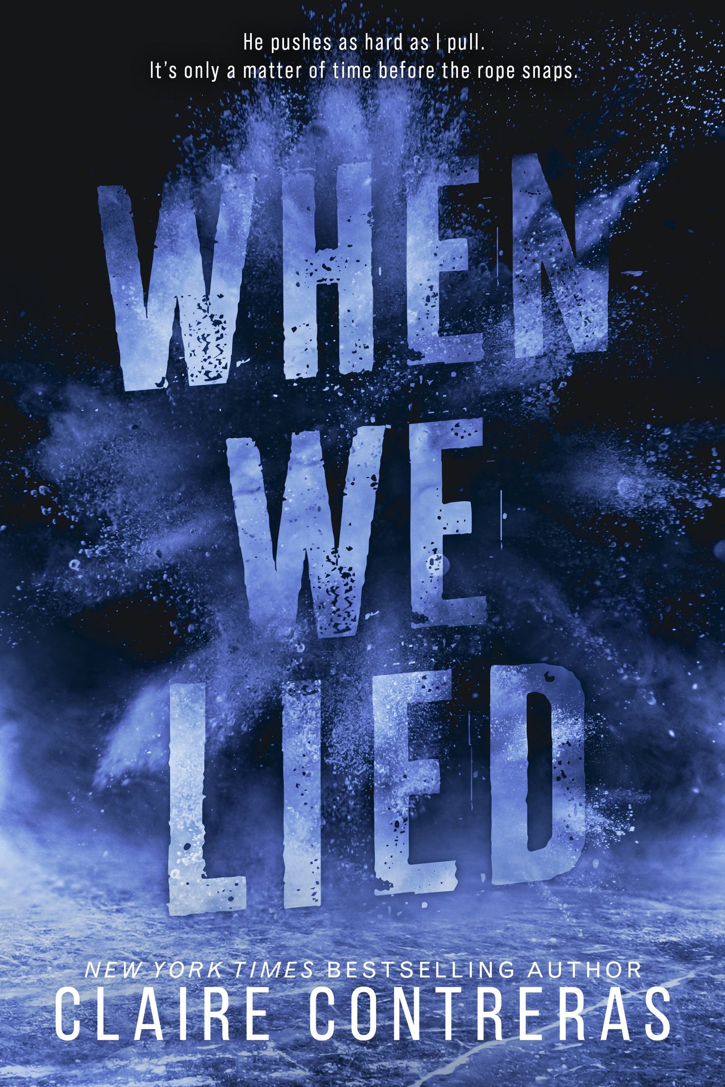 When We Lied by Claire Contreras (signed)