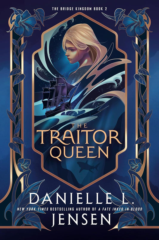 The Traitor Queen (The Bridge Kingdom, #2) by Danielle L. Jensen