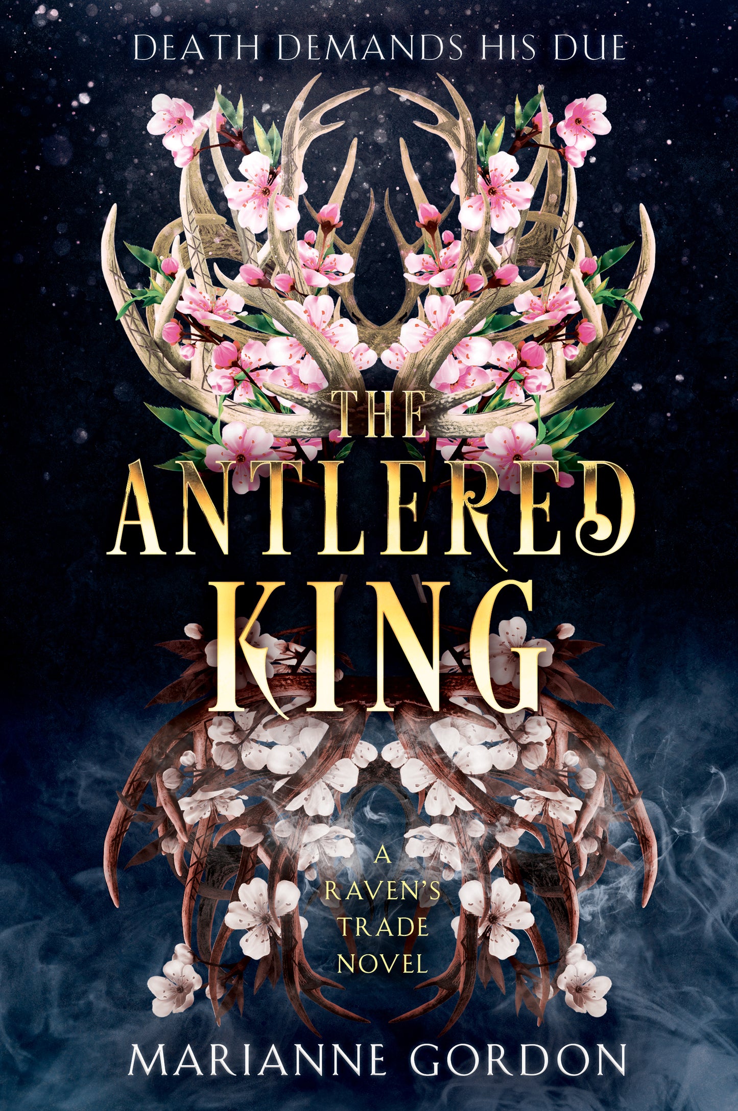 The Antlered King (The Raven's Trade #2) by Marianne Gordon