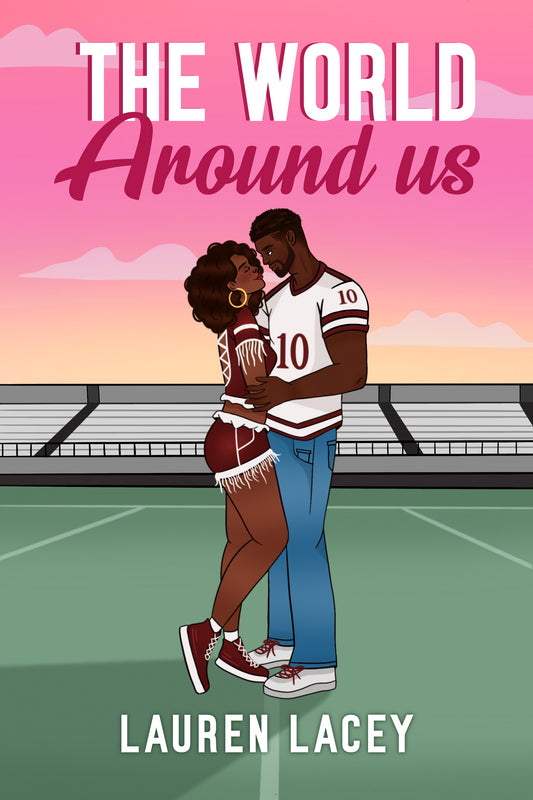 The World Around Us (Playing for Keeps, #1) by Lauren Lacey