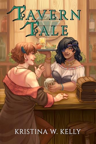 Tavern Tale: a Sapphic Side Quest by Kristina W. Kelly