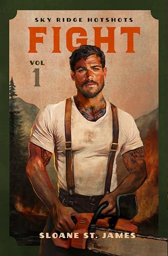 Fight (Sky Ride Hotshots, #1) by Sloane St. James
