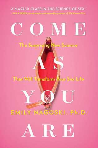 Come As You Are by Emily Nagoski