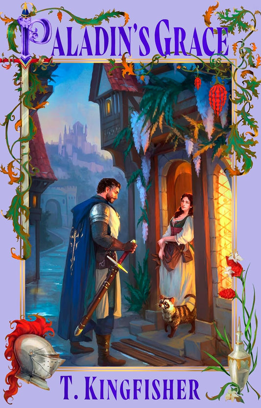 Paladin's Grace by T. Kingfisher UK Edition