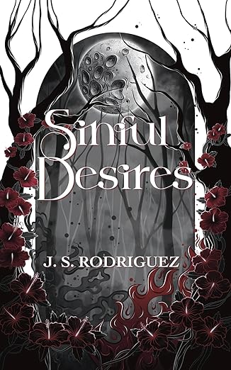 Sinful Desires by J.S Rodriguez