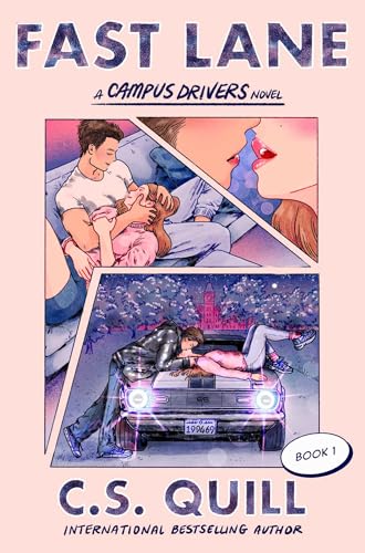 Fast Lane by C.S. Quill