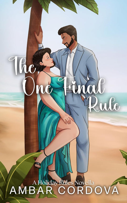 The One Final Rule by Ambar Cordova (Signed)