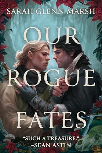 Our Rouge Fates by Sarah Glenn Marsh