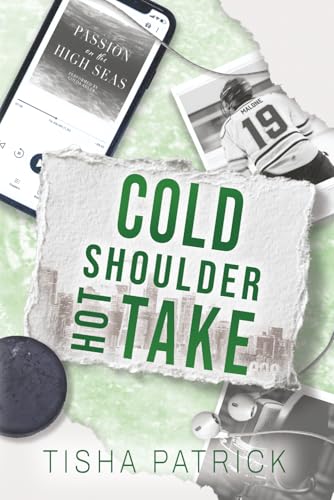 Cold Shoulder, Hot Take by Tisha Patrick (signed)