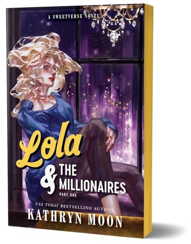 Lola & the Millionaires: Part One (Deluxe Edition)