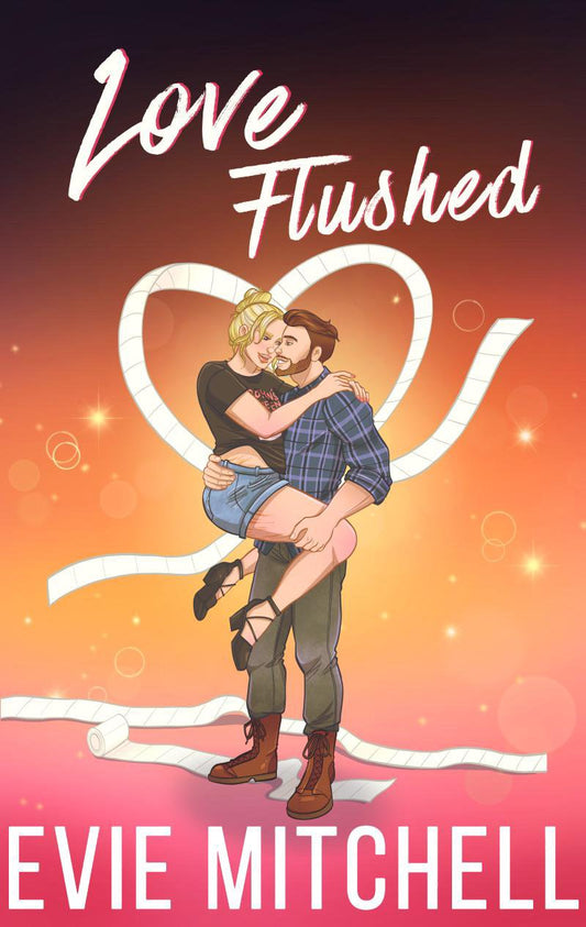 Love Flushed by Evie Mitchell (Special Edition Cover)