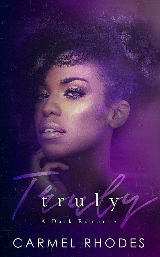 Truly by Carmel Rhodes