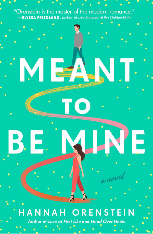 Meant to Be Mine by Hannah Orenstein w/ signed bookplate