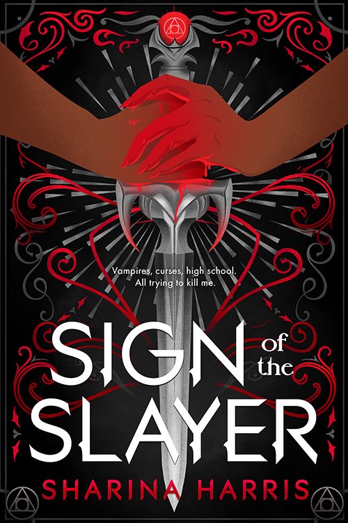 Sign of the Slayer by Sharina Harris (Hardcover)
