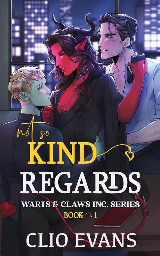 Not So Kind Regards (Warts & Claws Inc., Book 1) by Clio Evans (Signed)