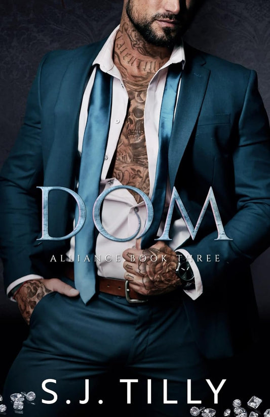 Dom by S.J. Tilly