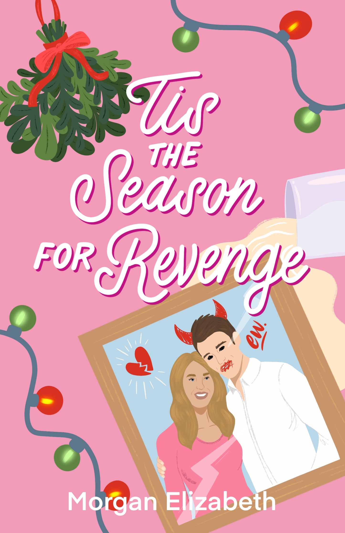 Tis the Season for Revenge by Morgan Elizabeth