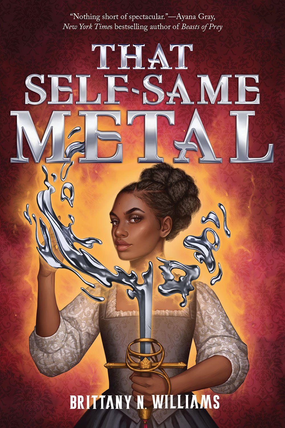 That Self-Same Metal by Brittany N. Williams (Hardcover)