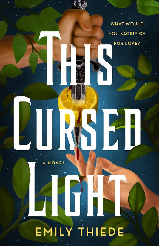 This Cursed Light by Emily Thiede (Hardcover)