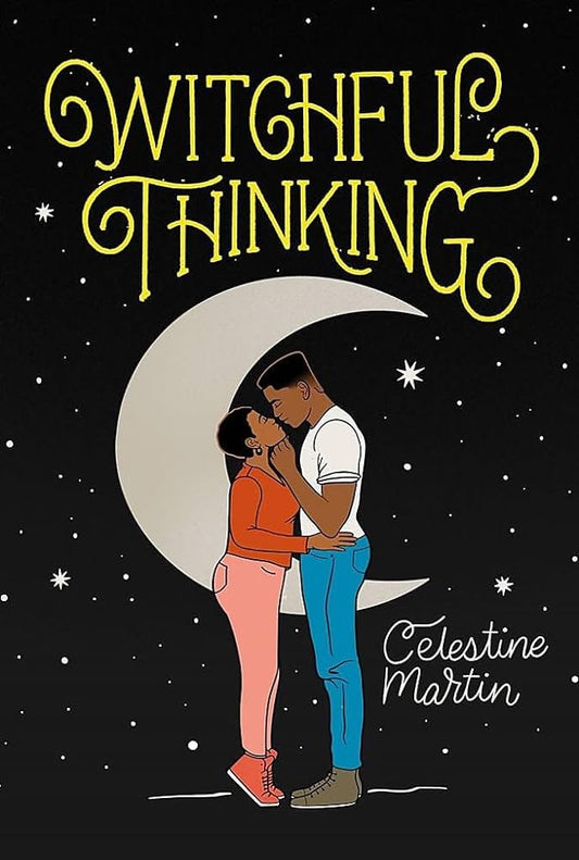 Witchful Thinking by Celestine Martin