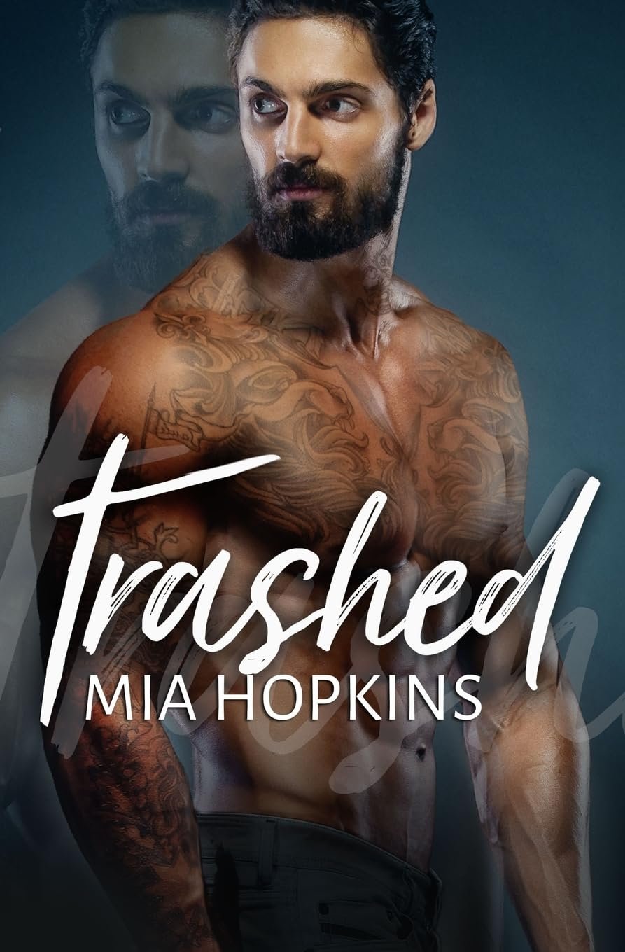 Trashed by Mia Hopkins (signed)