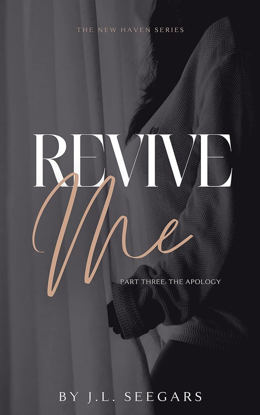 Revive Me: Part Three by J.L. Seegars (signed)